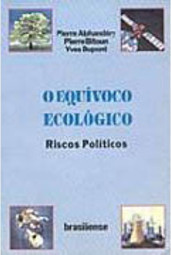O Equívoco Ecológico: Riscos Políticos