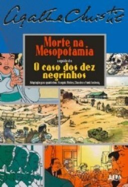MORTE NA MESOPOTAMIA SEGUIDO DE O CASO DOS DEZ