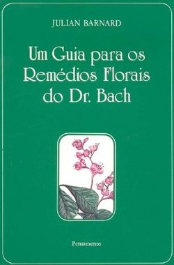 Guia para os Remédios Florais do Dr. Bach, Um