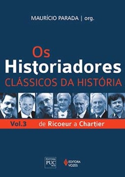 Os historiadores: de Ricoeur a Chartier