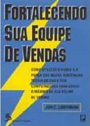 Fortalecendo Sua Equipe de Vendas