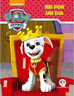 Patrulha Canina - Rei por um dia