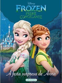 Disney - mundo Frozen - a festa surpresa de Anna