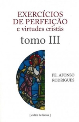 Exercícios de Perfeição e Virtudes Cristãs