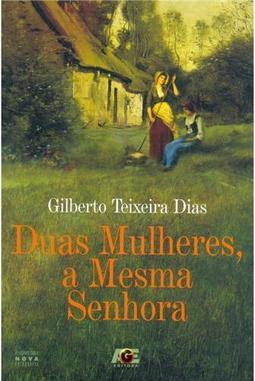 Duas Mulheres, a Mesma Senhora