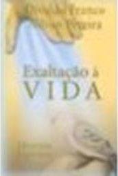 EXALTAÇAO A VIDA