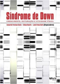 Sindrome de Down crescimento maturacao e atividade física