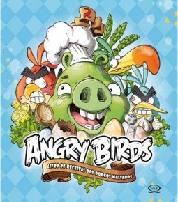 Angry Birds: livro de receitas dos porcos malvados