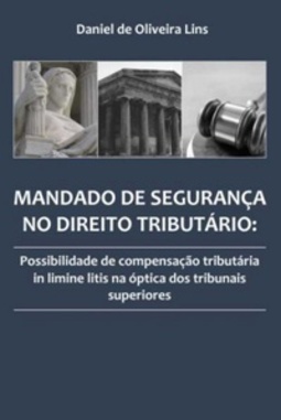 Mandado de Segurança em Matéria Tributária