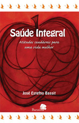 Saúde integral: Atitudes saudáveis para uma vida melhor