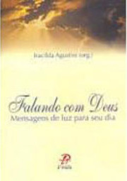 Falando com Deus: Mensagens de Luz para Seu Dia