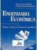 Engenharia econômica: Avaliação e seleção de projetos de investimento