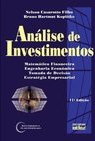 Análise de investimentos: Matemática financeira, engenharia econômica, tomada de decisão, estratégia empresarial