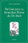 Guia para os Remédios Florais do Dr. Bach, Um