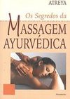 Os segredos da massagem ayurvédica