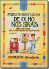 De Olho Nos Sinais Uma Historia Pela Educacao No Transito