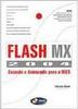 Flash MX 2004: Criando e Animando para a WEB