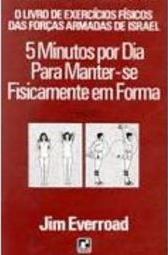 5 Minutos por Dia para Manter-Se Fisicamente em Forma