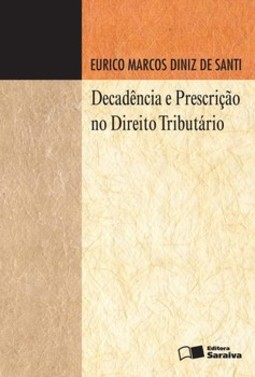 Decadência e prescrição no direito tributário