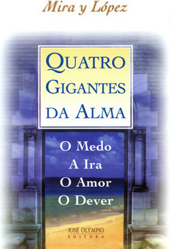 Quatro Gigantes da Alma: Medo, Ira, Amor, Dever