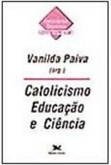 Catolicismo, Educação e Ciência