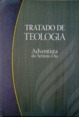 Tratado de Teologia Adventista do Sétimo Dia (Logos #9)