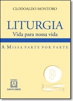 Liturgia vida para nossa vida.