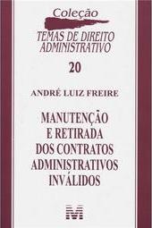 Manutenção e retirada dos contratos administrativos inválidos