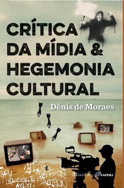 Crítica da mídia e hegemonia cultural