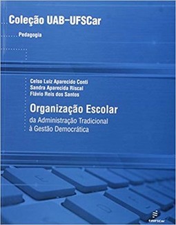 Organização escolar: da administração escolar à gestão democrática