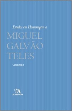 Estudos em homenagem a Miguel Galvão Teles