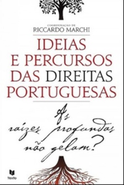 Ideias e Percursos das Direitas Portuguesas