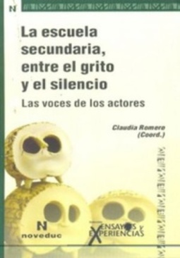 La escuela secundaria, entre el grito e el silencio (Ensayos e Experiencias #77)