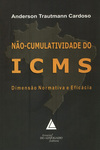 Não-cumulatividade do ICMS: Dimensão normativa e eficácia