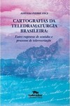 Cartografias da teledramaturgia brasileira