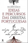 Ideias e Percursos das Direitas Portuguesas