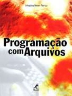 Programação com Arquivos