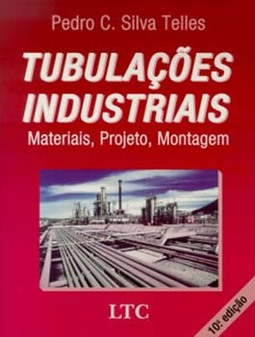 Tubulações industriais: Materiais, projeto, montagem