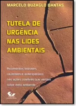 Tutela De Urgencia Nas Lides Ambientais