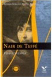 Nair de Teffé: Vidas Cruzadas