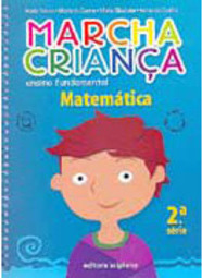 Marcha Criança: Matemática - 2 série - 1 grau