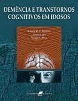 Demência e Transtornos Cognitivos em Idosos
