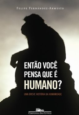 Então Você Pensa que é Humano?