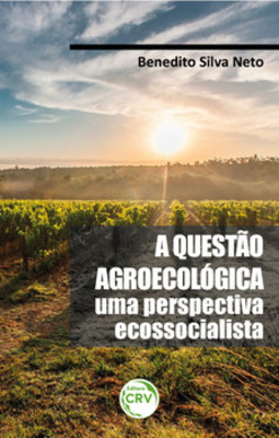 A questão agroecológica: uma perspectiva ecossocialista