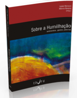 Sobre a Humilhação: sentimentos, gestos, palavras