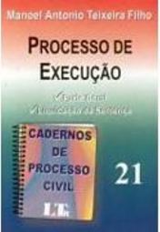 Cadernos de Processo Civil: Processo de Execução - vol. 21