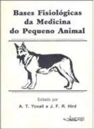 Bases Fisiológicas da Medicina do Pequeno Animal