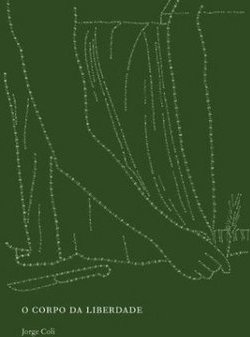O CORPO DA LIBERDADE