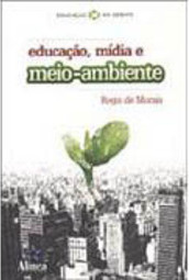 Educação, Mídia e Meio-Ambiente