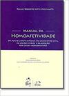 Manual A Homoafetividade: Da Possiblidade Juridica Do Casamento Civil, Da Uniao Estavel E Da Adocao